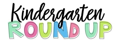 Kindergarten Round-Up