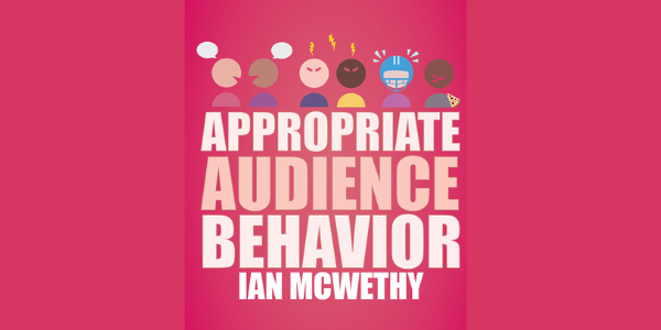 pink  background with words appropriate audience behavior ian mcwethy